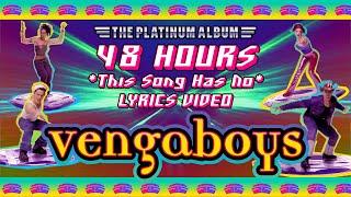 Vengaboys - 48 Hours