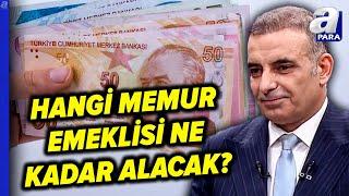 Hangi Emekli Ne Kadar Maaş Alacak? En Düşük Emekli Maaşı 2025 Ne Kadar Oldu? | A Para