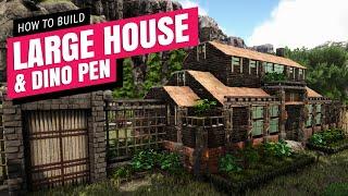 How To Build A Large House With Dino Pen | Ark Survival Evolved