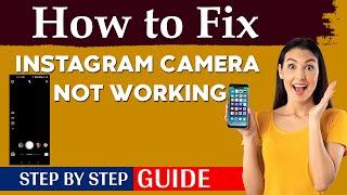 How to Fix the Instagram Camera Not Working