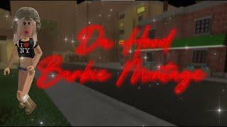 Da Hood Barbie Montage - Roblox (4k)