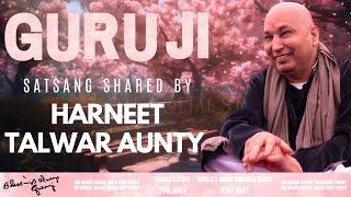 Guruji Satsang | Shared By Harneet Talwar Aunty | Guruji Time Sangat | Satsang - 72