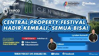 Central Property Festival Hadir Kembali,  Semua Bisa!