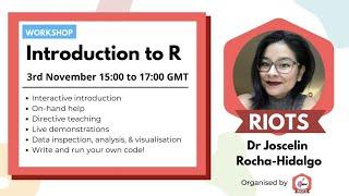 Introduction to R | Dr Joscelin Rocha-Hidalgo