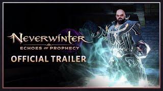 Neverwinter: Echoes of Prophecy Official Launch Trailer