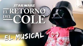 STAR WARS  El Retorno del Cole | El Musical