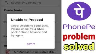 phonepe unable to proceed unable to send sms please check your sms pack phone balance and try again