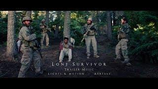 Lone Survivor - Trailer  Music - Aerials by Lights & Motion