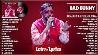 Bad Bunny 2024 (Letra/Lyrics) - Grandes Éxitos de Bad Bunny - Mejores Canciones 2024 - Mix Reggaeton