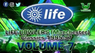 LIFE @ BOWLERS (Manchester) Classics 1995-97 Vol 7 :: NYE 2021