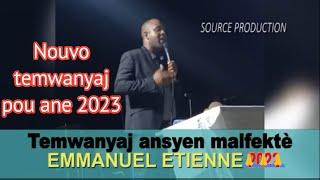 Vin tande nouvo temwanyaj Emmanuel Étienne pou ane 2023