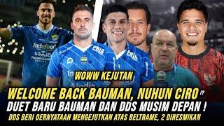 SEMUA TERKEJUT ‼️ Bauman putuskan Gabung Persib Musim depan ⁉️, DDS beri pernyataan, 2 Pemain RESMI