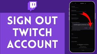 How to Sign Out Twitch Account (2024) | Log Out Twitch Account