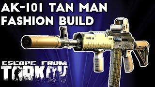 AK-101 Tan Man Fashion Build - Escape From Tarkov