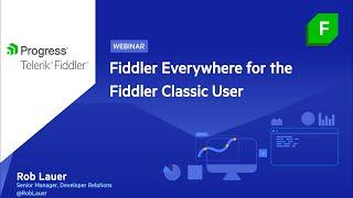 Fiddler Everywhere for the Fiddler Classic User