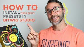 How To Install Third Party Presets in Bitwig Studio Basics E12