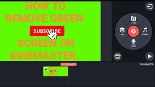 HOW TO REMOVE GREEN SCREEN ON KINEMASTER || EASY TUTORIAL.