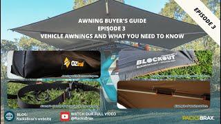 AWNING BUYER'S GUIDE [EP 3] - VEHICLE AWNINGS AND WHAT YOU NEED TO KNOW