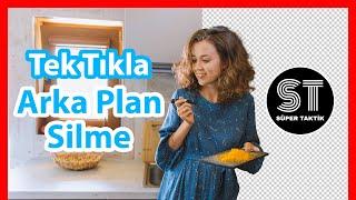 Tek Tıkla Fotoğraf Arka Plan Silme - Arka Plan Nasıl Kaldırılır?