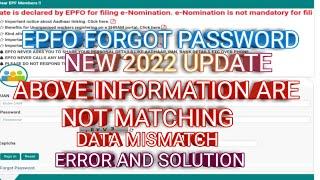 EPFO|| FORGOT PASSWORD UPDATE 2022||ABOVE INFORMATION NOT MATCH|| DETAILS ARE NOT MATCHING ERROR 