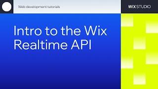 Intro to the Wix Realtime API