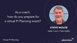 As a coach, how do you prepare for a virtual PI planning event?