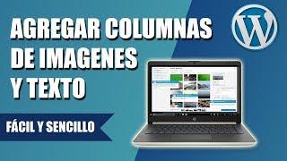 Como agregar columnas de imagenes y texto en Wodpress Gutenberg