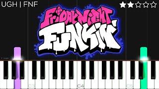 Ugh - Friday Night Funkin’ OST | Piano Tutorial