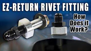 EZ-Return Rivet Fitting: How To Install In A Gas Tank For EFI