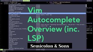 Vim Autocomplete Mini-Overview