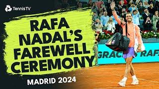 Rafael Nadal's Farewell Ceremony At The Mutua Madrid Open ️