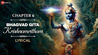 भगवद गीता | Bhagvad Gita - Adhyay 6 - Lyrical | Atma Sanyam Yoga | Madhushree | Annu K | Robby B