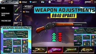 FREE FIRE WEAPON ADJUSTMENT OB40 | ALL GUN ATTRIBUTES CHANGE AFTER OB40 UPDATE | WEAPON ADJUSTMENT