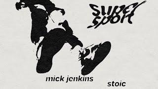 Stoic - SUPER SPORT (Lyric Video) feat. Mick Jenkins