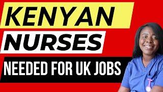 Kenyan Nurses in demand for NHS Nursing Jobs with fast UK Tier2 Visa Sponsorship.