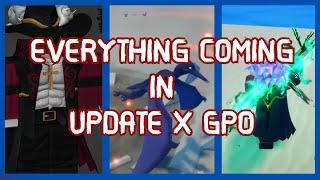 [GPO] Everything Coming In Update 10