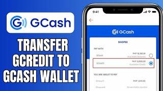 How To Transfer GCredit To GCash Wallet | Convert GCredit To GCash