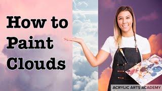 How to Paint Clouds: Acrylic Painting Tutorial Step By Step