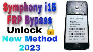 How to unlock symphony i15 FRP Bypass|| unlock way without PC new Method 2023 (Tutorial)