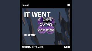 It Went (LaXal Remix)