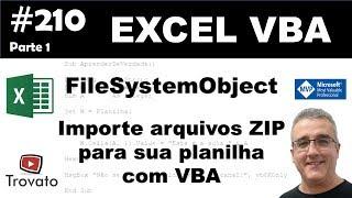 #210 - Excel VBA - Manipular arquivos ZIP e de Texto - PARTE 1 de 2