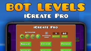 How To Bot Levels on iCreate [Geometry Dash iOS]