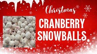 Cranberry Snowballs! So Easy! Only 3 ingredients!