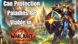 Can Protection Paladin DOMINATE The Meta in The War Within!