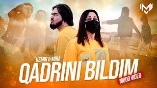 UZmir & Mira - Qadrini bildim (MooD video)