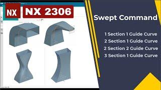 Siemens NX 2306- How to Create Swept || All types