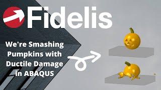 ABAQUS Ductile Damage Tutorial - Smashing a Pumpkin - Fidelis Fun Features