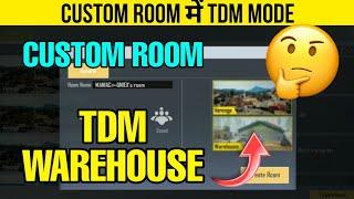 Where is TDM Mode in Custom Room in PUBG mobile lite | TDM Warehouse in Custom Room