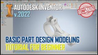 Inventor 2022 Part Design Tutorial For Beginner [COMPLETE]