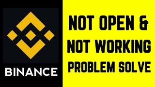 Binance Not Working || How To Binance App Not Open Problem Solve